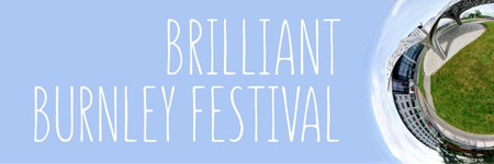 CLICK HERE for the Brilliant Burnley Festival!