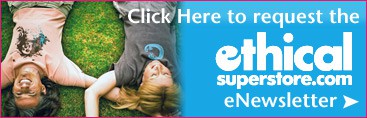 Request The Ethical Superstore eNewsletter