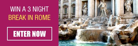 CLICK HERE for your chance to win a 3 night break in Rome